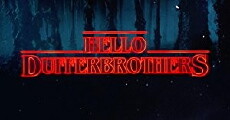 Hello, Duffer Brothers (2016) - Stream Online