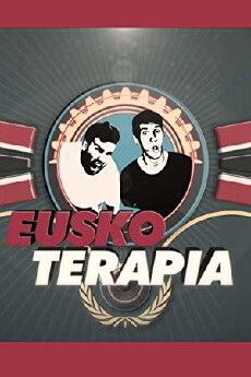 Euskoterapia (2018) - Stream Online