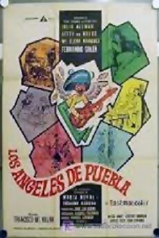 Los ángeles de Puebla (1968) - Stream Online