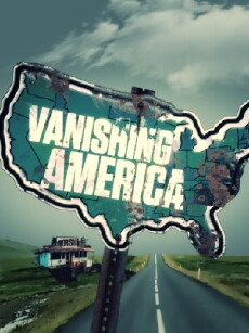 Vanishing America (2016) - Stream Online