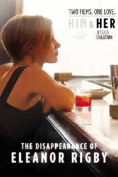 The Disappearance of Eleanor Rigby: Her (2013) - Stream Online