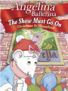 Angelina Ballerina: The Show Must Go On (2002) - Stream Online