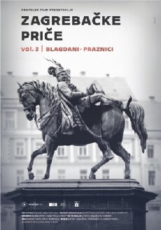 Zagreb Stories Vol. 3 (2015) - Stream Online