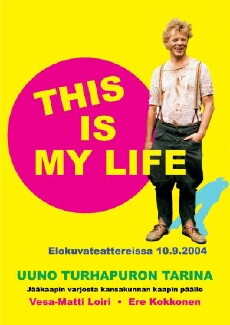 Uuno Turhapuro - This Is My Life (2004) - Stream Online
