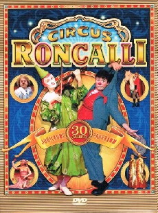 Circus Roncalli - 30 Jahre Jubiläumsprogramm (2007) - Stream Online