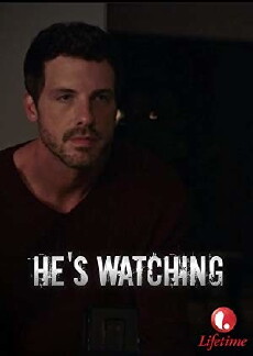 'He's Watching' (2018) - Stream Online