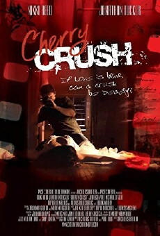 Cherry Crush (2007) - Stream Online