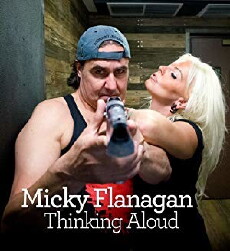 Micky Flanagan Thinking Aloud (2017) - Stream Online