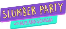 Slumber Party with Alie & Georgia (2016) - Stream Online