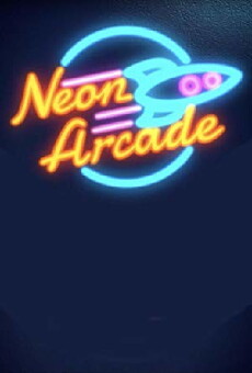 Neon Arcade (2015) - Stream Online