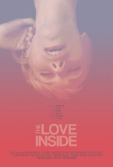 The Love Inside (2015) - Stream Online