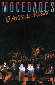Mocedades: 15 años de música (1984) - Stream Online