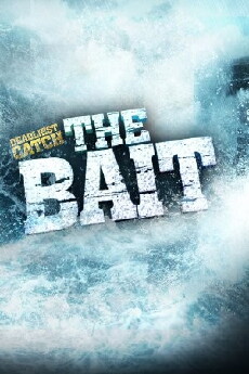 Deadliest Catch: The Bait (2013) - Stream Online