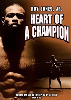Roy Jones, Jr.: Heart of a Champion (2005) - Stream Online