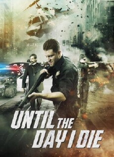 Until the Day I Die: Part 1 (2016) - Stream Online