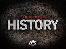 Forbidden History (2013) - Stream Online