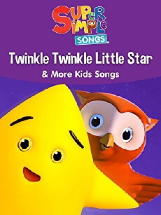 Twinkle Twinkle Little Star & More Kids Songs: Super Simple Songs (2017) - Stream Online
