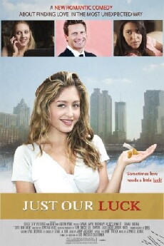 Just Our Luck (2016) - Stream Online