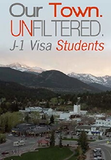Our Town. Unfiltered. J-1 Visa Students (2017) - Stream Online