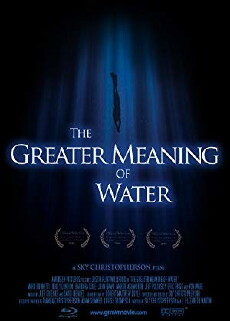 The Greater Meaning of Water (2010) - Stream Online