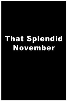 That Splendid November (1969) - Stream Online
