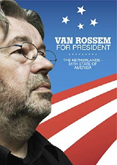 Van Rossem for President (2012) - Stream Online