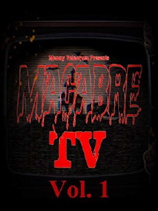 Macabre TV: Vol. 1 (2018) - Stream Online