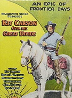 Kit Carson Over the Great Divide (1925) - Stream Online