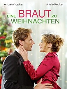 Eine Braut zu Weihnachten (2012) - Stream Online