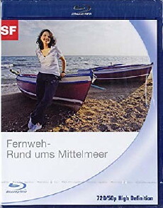 Fernweh - Rund ums Mittelmeer (2008) - Stream Online