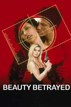 Beauty Betrayed (2002) - Stream Online