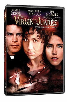 The Virgin of Juarez (2006) - Stream Online