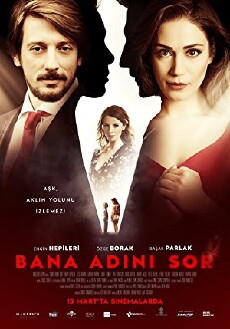 Bana Adini Sor (2015) - Stream Online