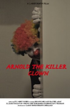 Arnold the Killer Clown (2015) - Stream Online