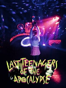 Last Teenagers of the Apocalypse (2016) - Stream Online