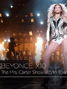 Beyoncé X10 The Mrs. Carter Show World Tour (2014) - Stream Online