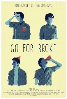 Go for Broke (2013) - Stream Online
