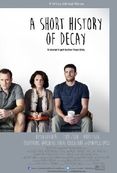 A Short History of Decay (2014) - Stream Online