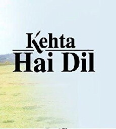 Kehta Hain Dil (2002) - Stream Online