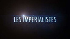 Les Impérialistes (2014) - Stream Online