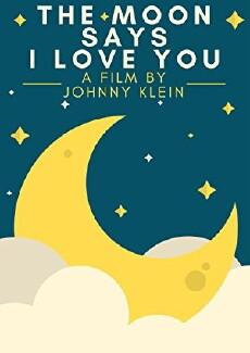 The Moon Says I Love You (2004) - Stream Online