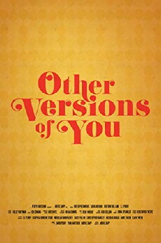 Other Versions of You (2018) - Stream Online