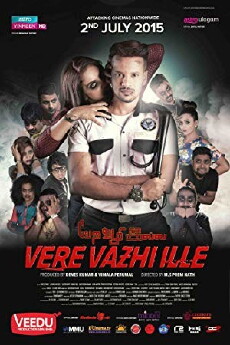Vere Vazhi Ille (2015) - Stream Online