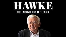 Hawke: The Larrikin and the Leader (2018) - Stream Online