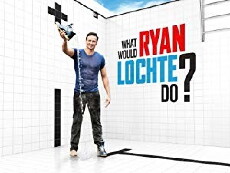 What Would Ryan Lochte Do? (2013) - Stream Online