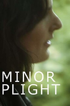 Minor Plight (2017) - Stream Online