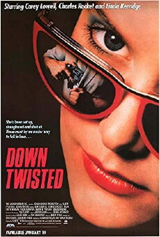 Down Twisted (1987) - Stream Online