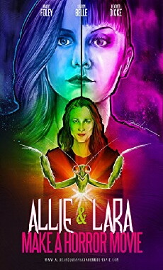 Allie & Lara Make a Horror Movie (2017) - Stream Online