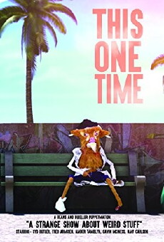 This One Time (2013) - Stream Online