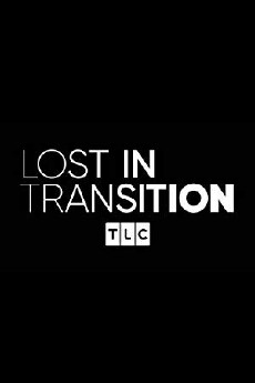 Lost in Transition (2018) - Stream Online